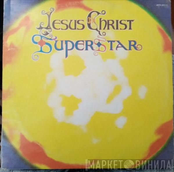  Andrew Lloyd Webber And Tim Rice  - Jesus Christ Superstar