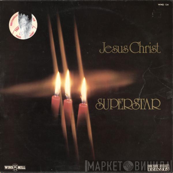 Andrew Lloyd Webber And Tim Rice - Jesus Christ Superstar