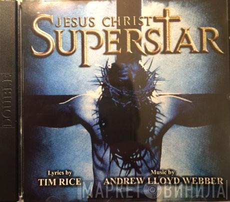  Andrew Lloyd Webber And Tim Rice  - Jesus Christ Superstar