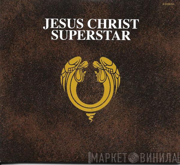 Andrew Lloyd Webber And Tim Rice - Jesus Christ Superstar