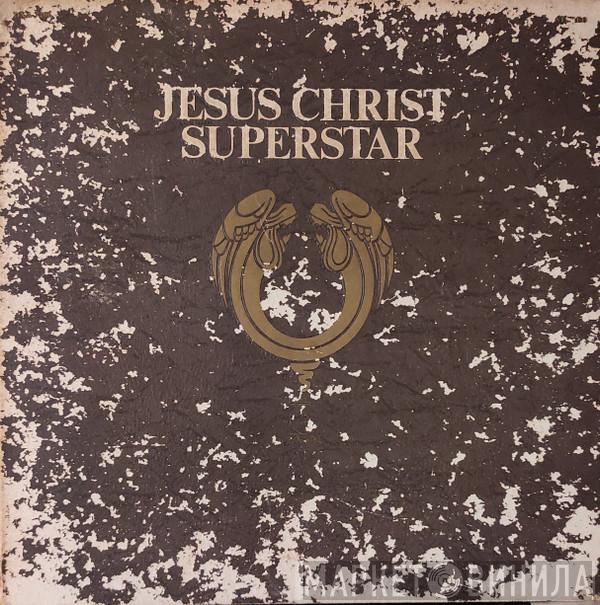  Andrew Lloyd Webber And Tim Rice  - Jesus Christ Superstar
