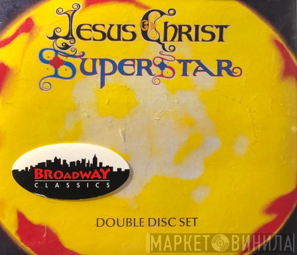  Andrew Lloyd Webber And Tim Rice  - Jesus Christ Superstar