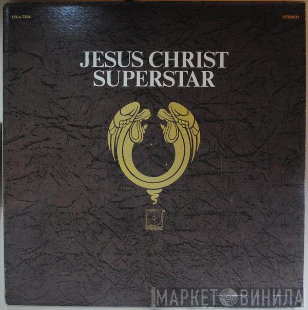 , Andrew Lloyd Webber And Tim Rice  - Jesus Christ Superstar