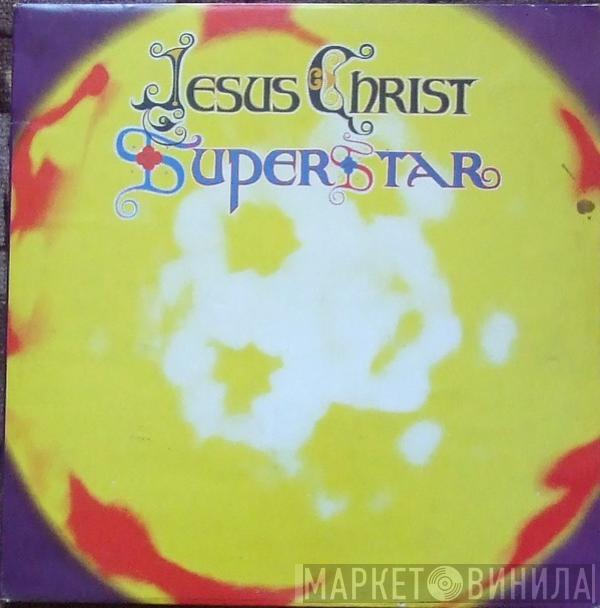  Andrew Lloyd Webber And Tim Rice  - Jesus Christ Superstar