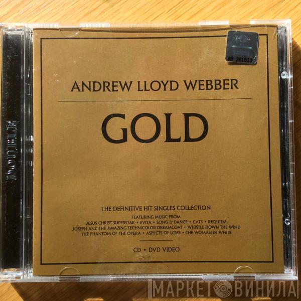  Andrew Lloyd Webber  - Gold - The Definitive Hit Singles Collection