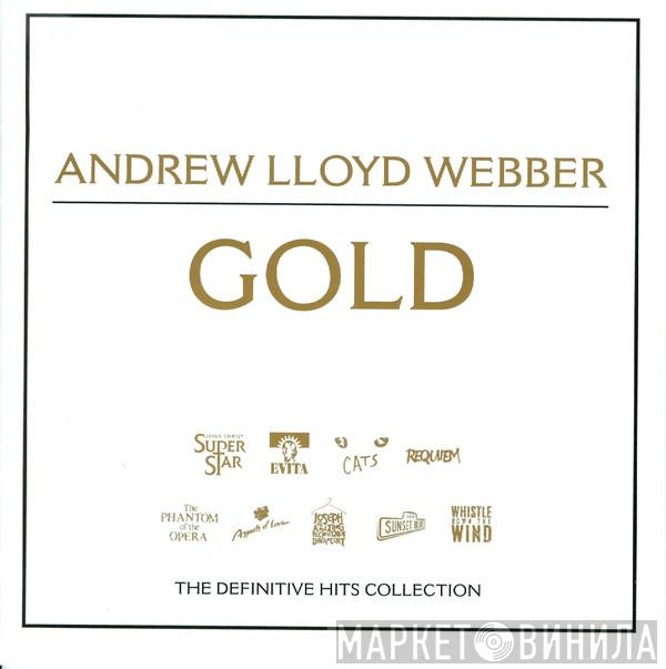  Andrew Lloyd Webber  - Gold - The Definitive Hit Singles Collection