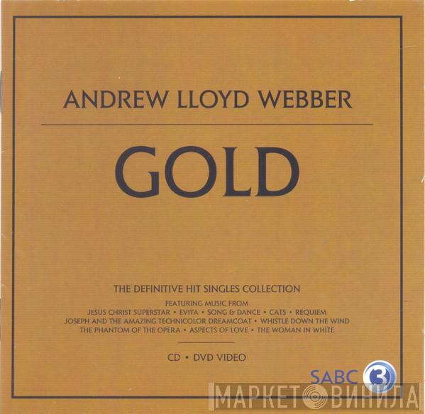  Andrew Lloyd Webber  - Gold - The Definitive Hit Singles Collection