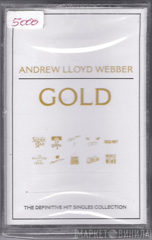  Andrew Lloyd Webber  - Gold - The Definitive Hit Singles Collection