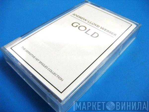  Andrew Lloyd Webber  - Gold - The Definitive Hit Singles Collection