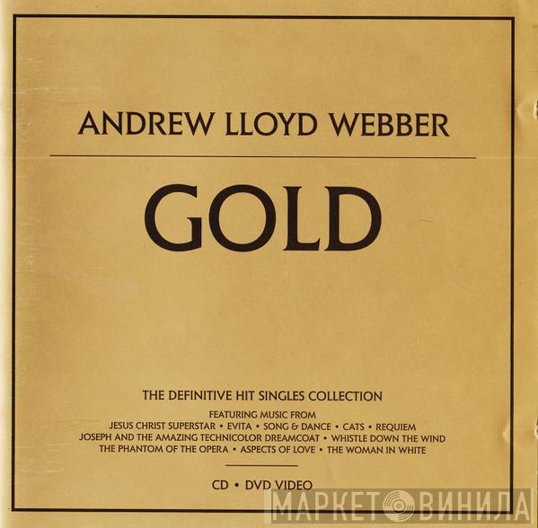  Andrew Lloyd Webber  - Gold - The Definitive Hit Singles Collection