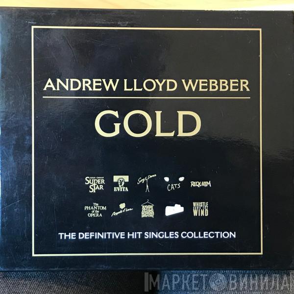  Andrew Lloyd Webber  - Gold - The Definitive Hit Singles Collection
