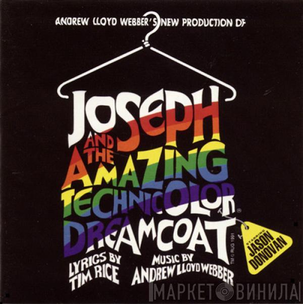 , Andrew Lloyd Webber Starring Tim Rice  Jason Donovan  - Andrew Lloyd Webber's New Production Of: Joseph And The Amazing Technicolor Dreamcoat
