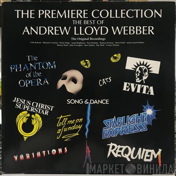 Andrew Lloyd Webber - The Premiere Collection - The Best Of Andrew Lloyd Webber