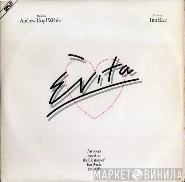 , Andrew Lloyd Webber  Tim Rice  - Evita