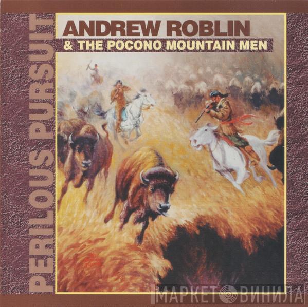 Andrew Roblin, The Pocono Mountain Men - Perilous Pursuit
