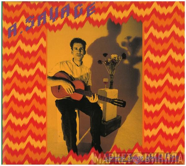 Andrew Savage  - Several Songs About Fire