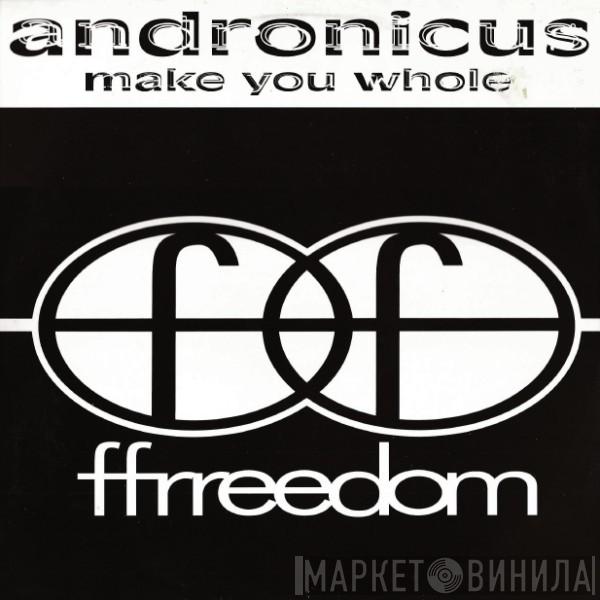 Andronicus - Make You Whole