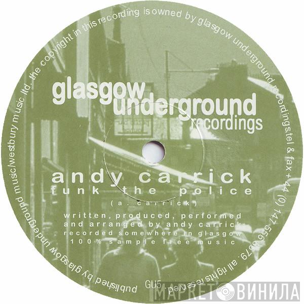 Andy Carrick - Funk The Police