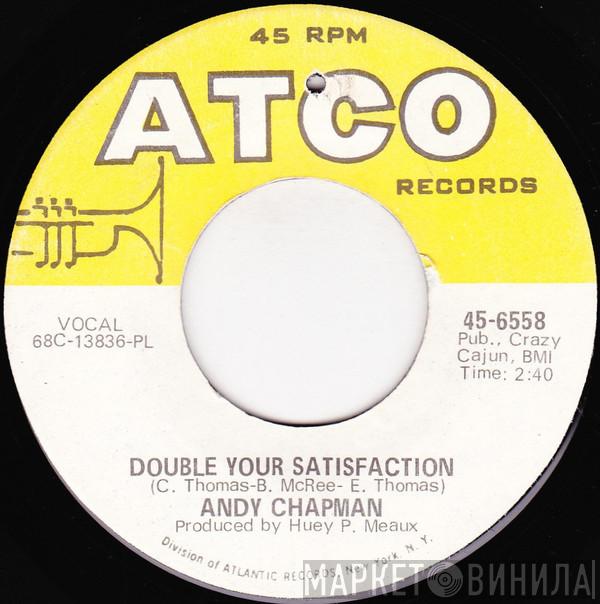 Andy Chapman  - Double Your Satisfaction