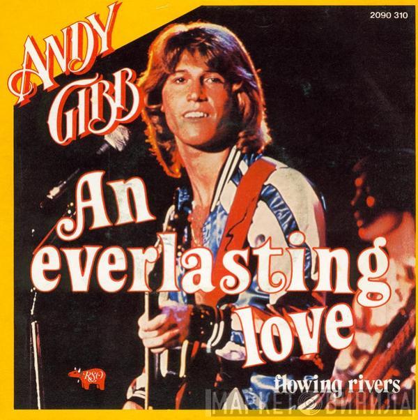  Andy Gibb  - An Everlasting Love