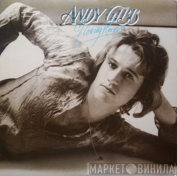  Andy Gibb  - Flowing Rivers