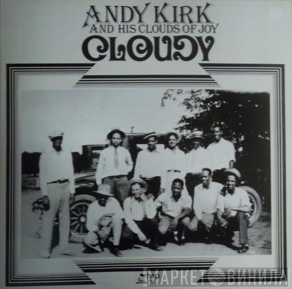 Andy Kirk And His Clouds Of Joy - Andy Kirk And His Clouds Of Joy
