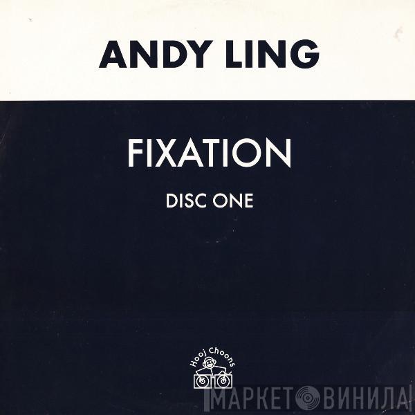 Andy Ling - Fixation