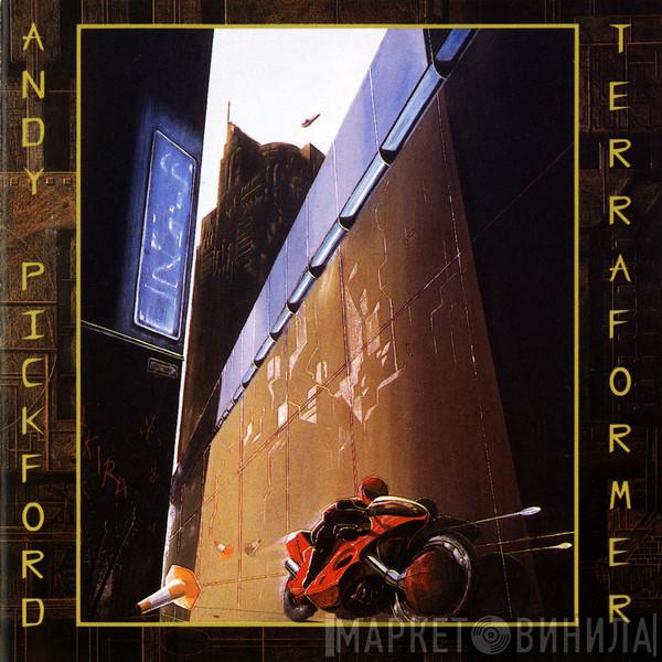 Andy Pickford - Terraformer