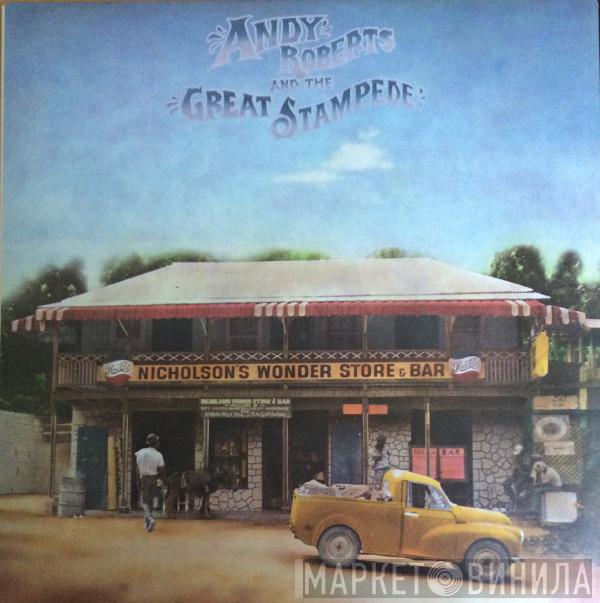 Andy Roberts  - Andy Roberts And The Great Stampede