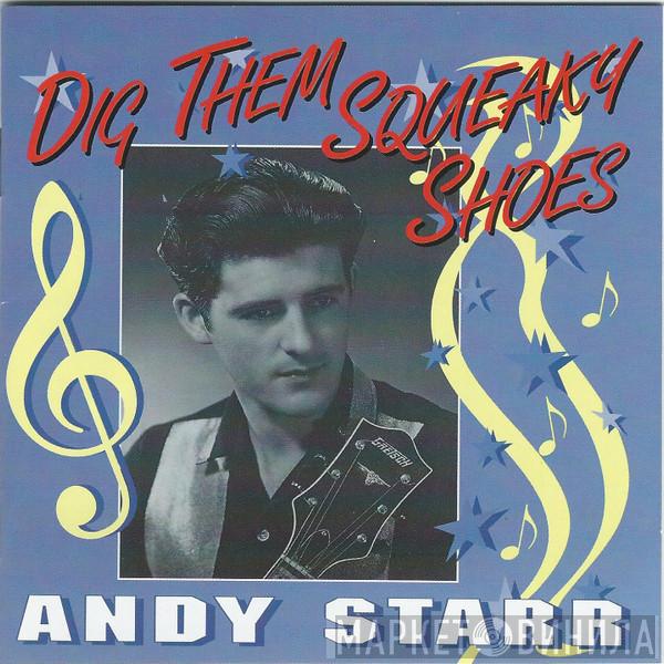 Andy Starr - Dig Them Squeaky Shoes