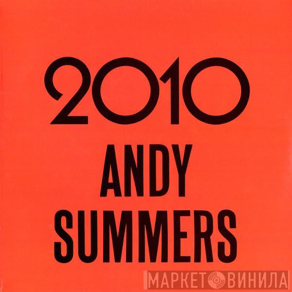 Andy Summers - 2010 / To Hal And Back