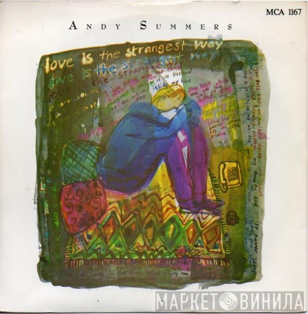 Andy Summers - Love Is The Strangest Way