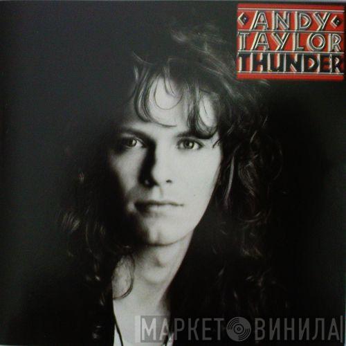  Andy Taylor  - Thunder