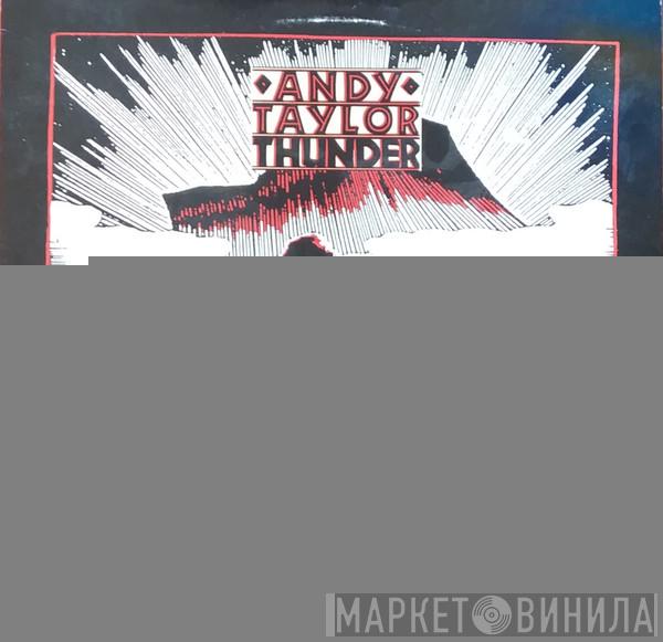  Andy Taylor  - Thunder