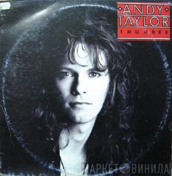  Andy Taylor  - Thunder