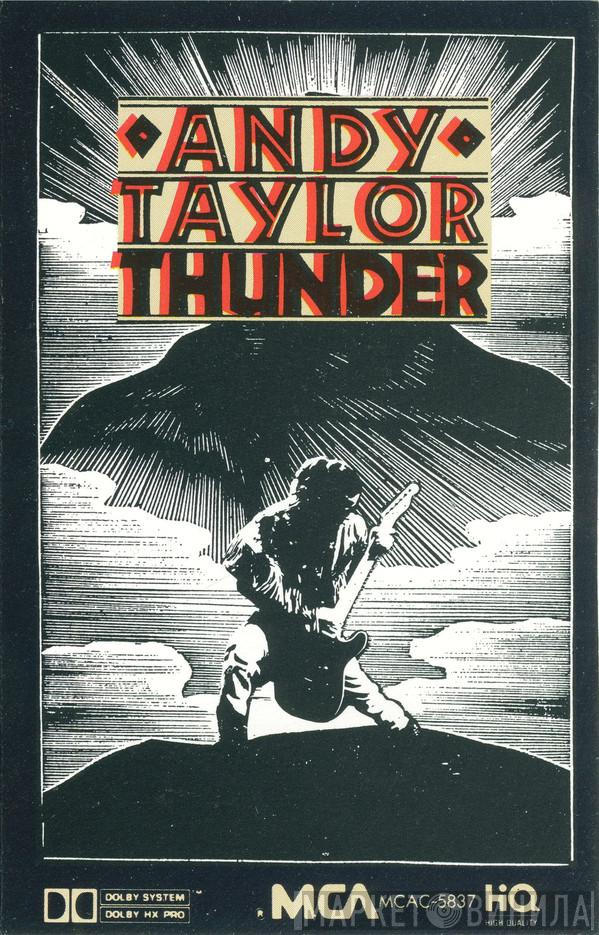  Andy Taylor  - Thunder