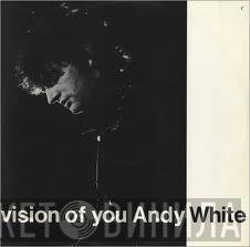 Andy White  - Vision Of You