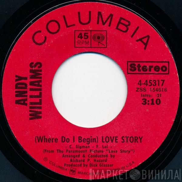  Andy Williams  - (Where Do I Begin) Love Story