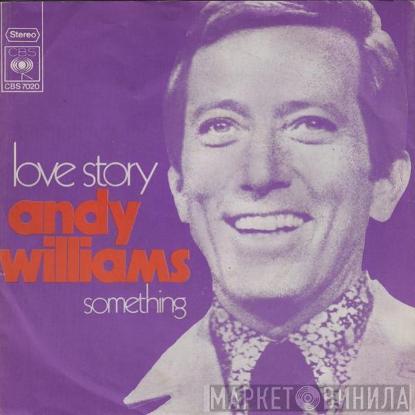  Andy Williams  - (Where Do I Begin) Love Story