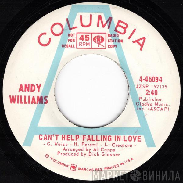  Andy Williams  - Can't Help Falling In Love