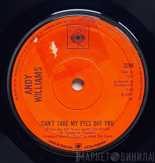 Andy Williams - Can't Take My Eyes Off You