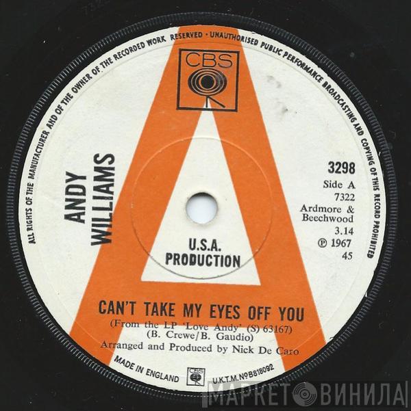  Andy Williams  - Can't Take My Eyes Off You