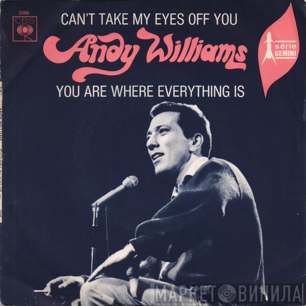 Andy Williams - Can't Take My Eyes Off You