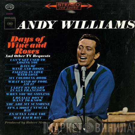 Andy Williams - Days Of Wine And Roses