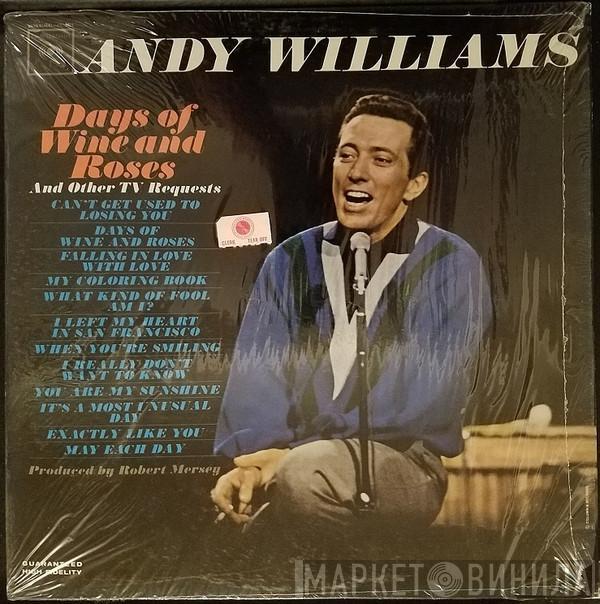  Andy Williams  - Days Of Wine And Roses