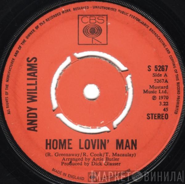  Andy Williams  - Home Lovin' Man