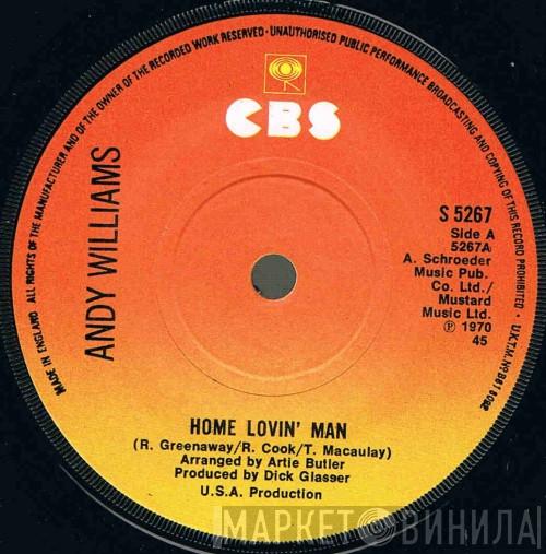  Andy Williams  - Home Lovin' Man