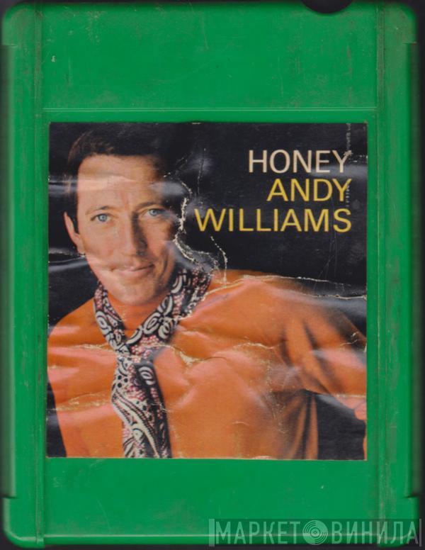  Andy Williams  - Honey