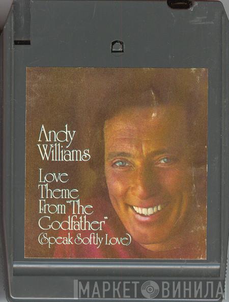  Andy Williams  - Love Theme From "The Godfather"