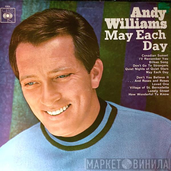Andy Williams - May Each Day